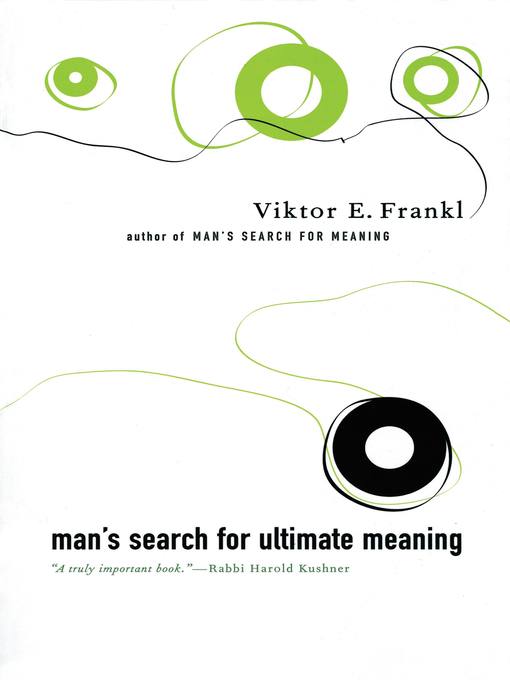 Title details for Man's Search For Ultimate Meaning by Viktor E. Frankl - Wait list